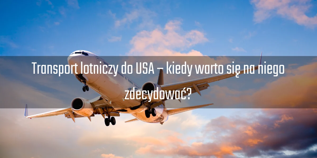 Samolot przewożący towary do USA