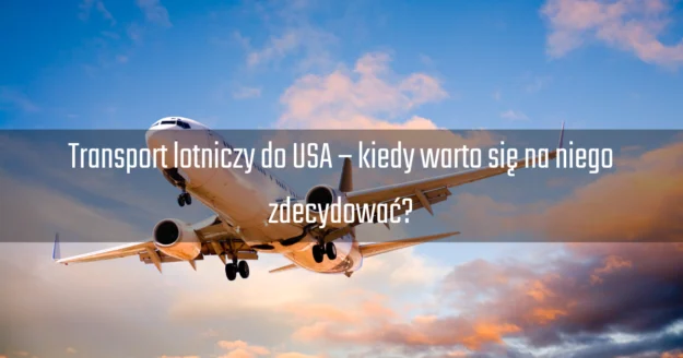 Transport-lotniczy-do-USA Samolot przewożący towary do USA