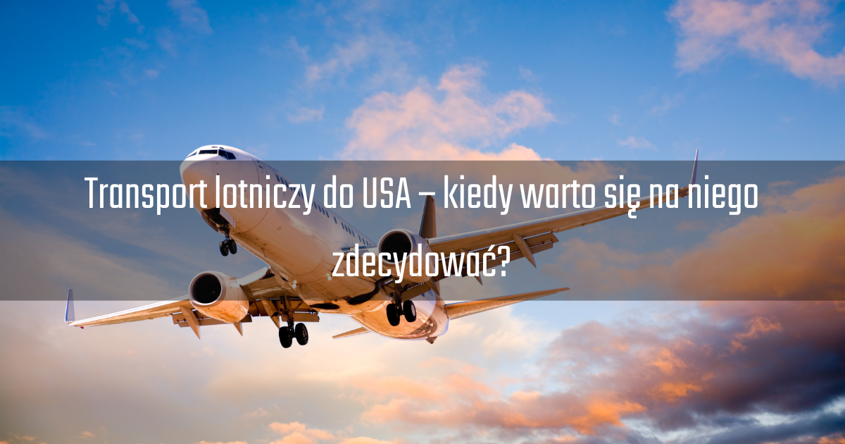 Samolot przewożący towary do USA