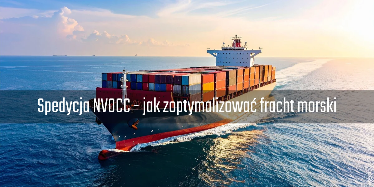 Spedycja NVOCC Speedway Freight Services Kontenerowiec z ładunkiem na oceanie