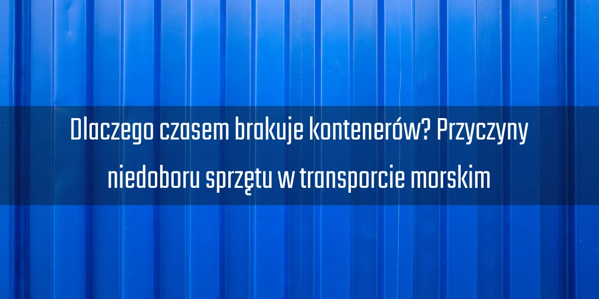 Dlaczego czasem brakuje kontanerow x